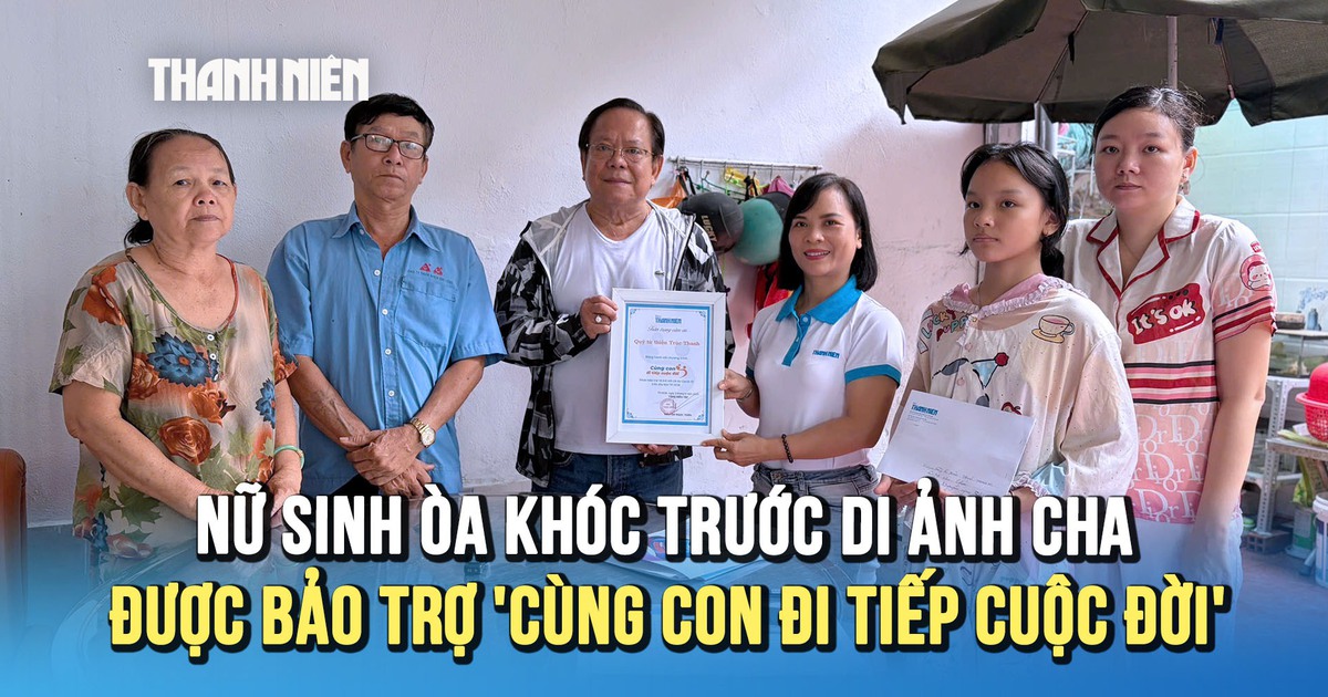 Nữ sinh mồ côi òa khóc trước di ảnh cha được nhận bảo trợ 'Cùng con đi tiếp cuộc đời'