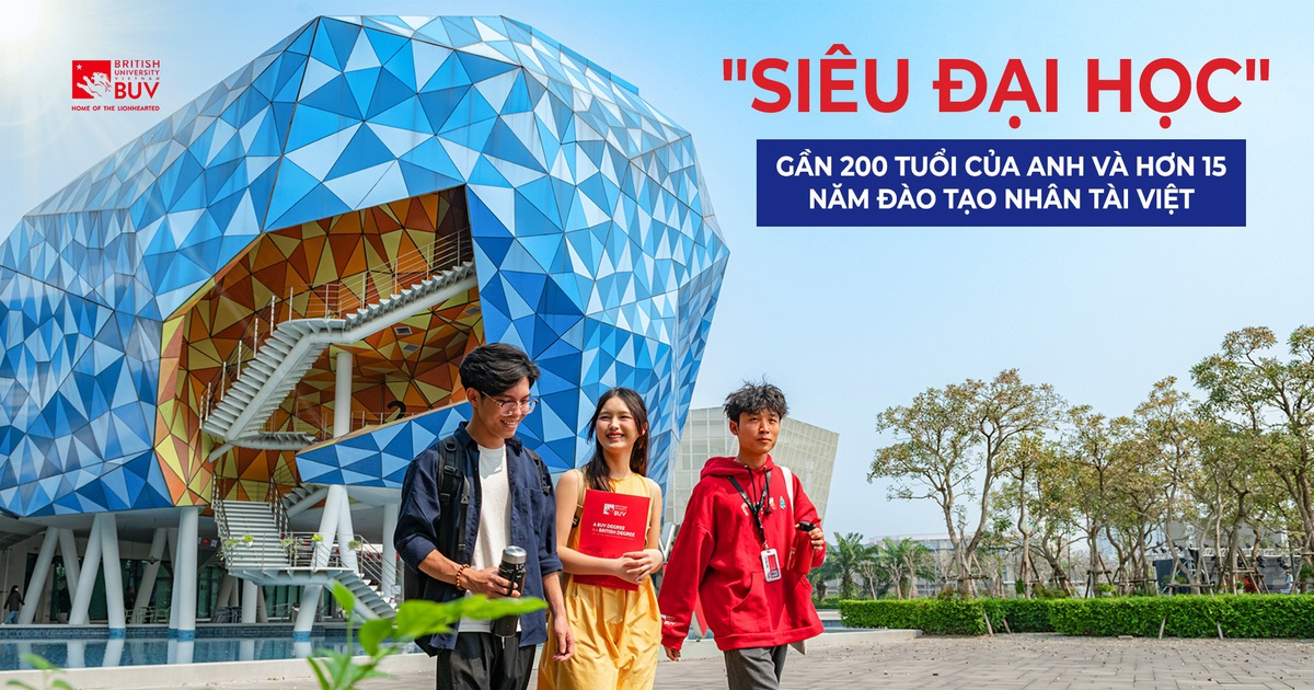 "Siêu đại học" gần 200 tuổi của Anh và hơn 15 năm đào tạo nhân tài Việt