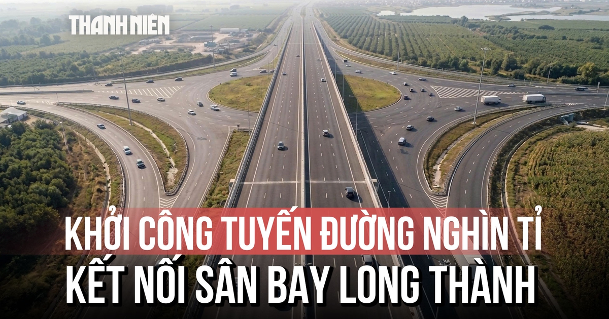 Đồng Nai: Khởi công tuyến đường hơn 4.700 tỉ đồng kết nối sân bay Long Thành