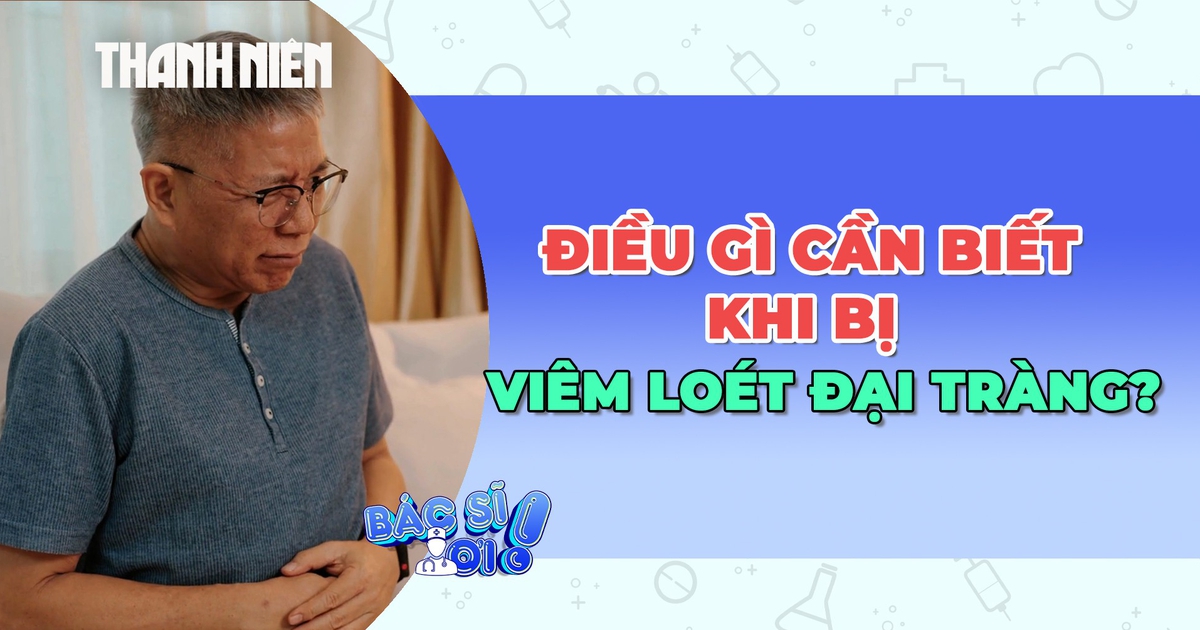 Điều gì cần biết khi bị viêm loét đại tràng?