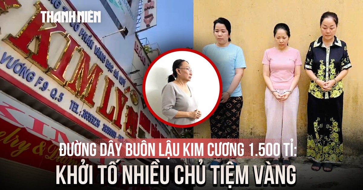Vụ buôn lậu 30.000 viên kim cương: Chủ tiệm vàng Kim Lý, Ngọc Tâm và Ngọc Châu Âu bị bắt