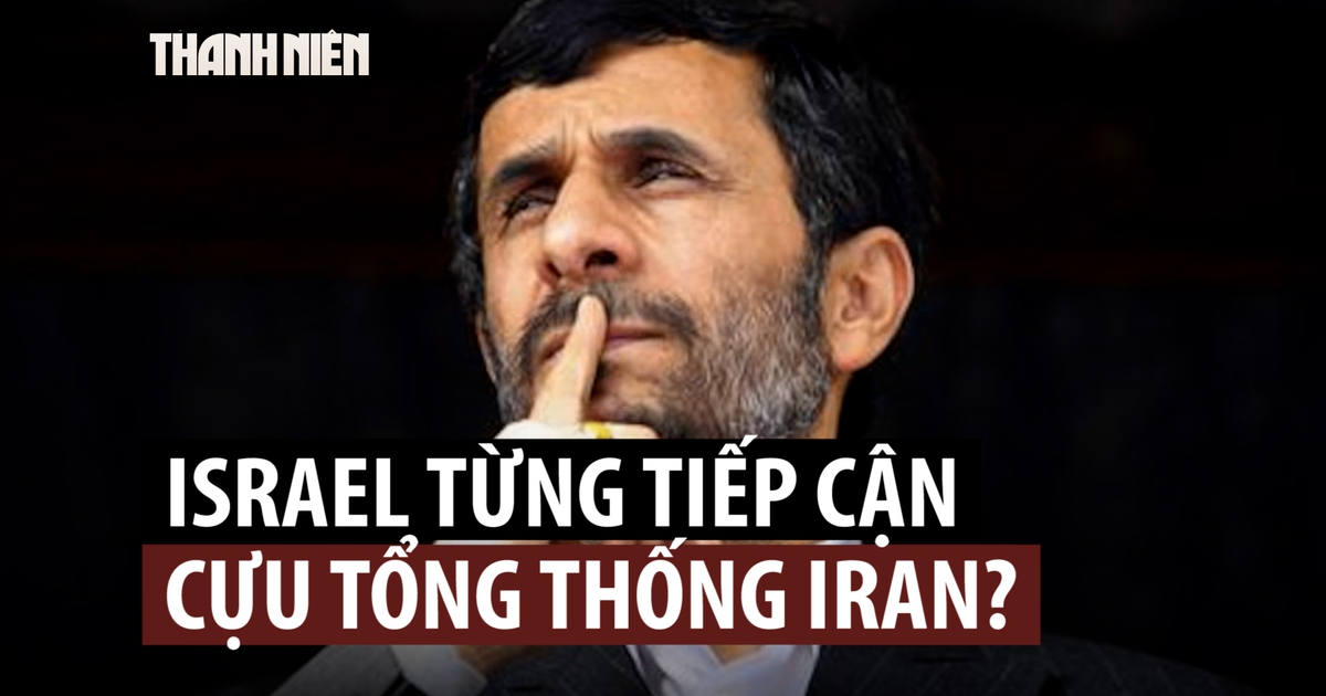 Cựu Tổng thống Iran bác tin được Mossad liên hệ hợp tác