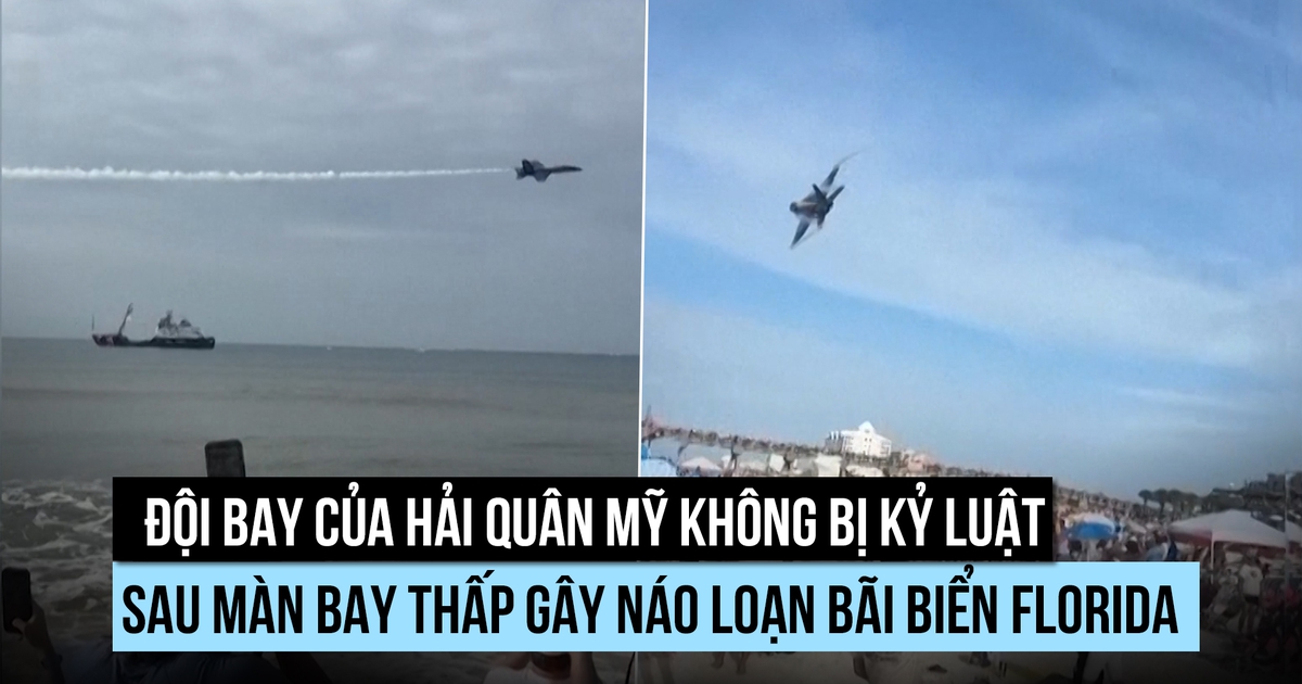 Đội bay hải quân Mỹ không bị kỷ luật sau màn biểu diễn gây náo loạn
