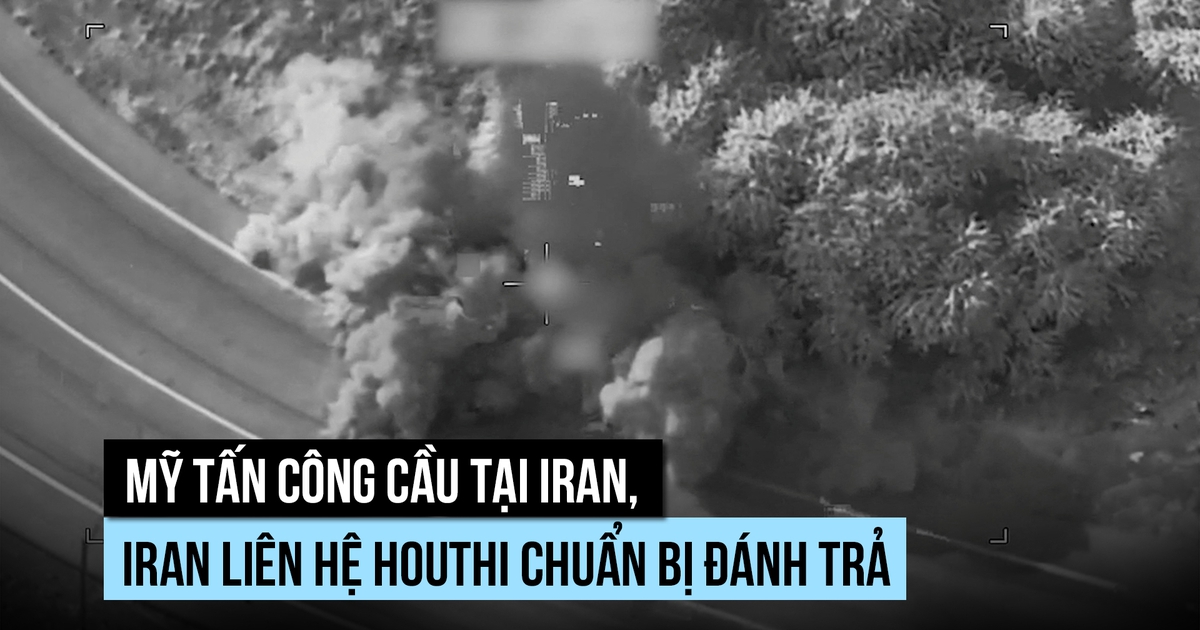 Mỹ không kích cầu, Iran liên hệ Houthi chuẩn bị đánh trả