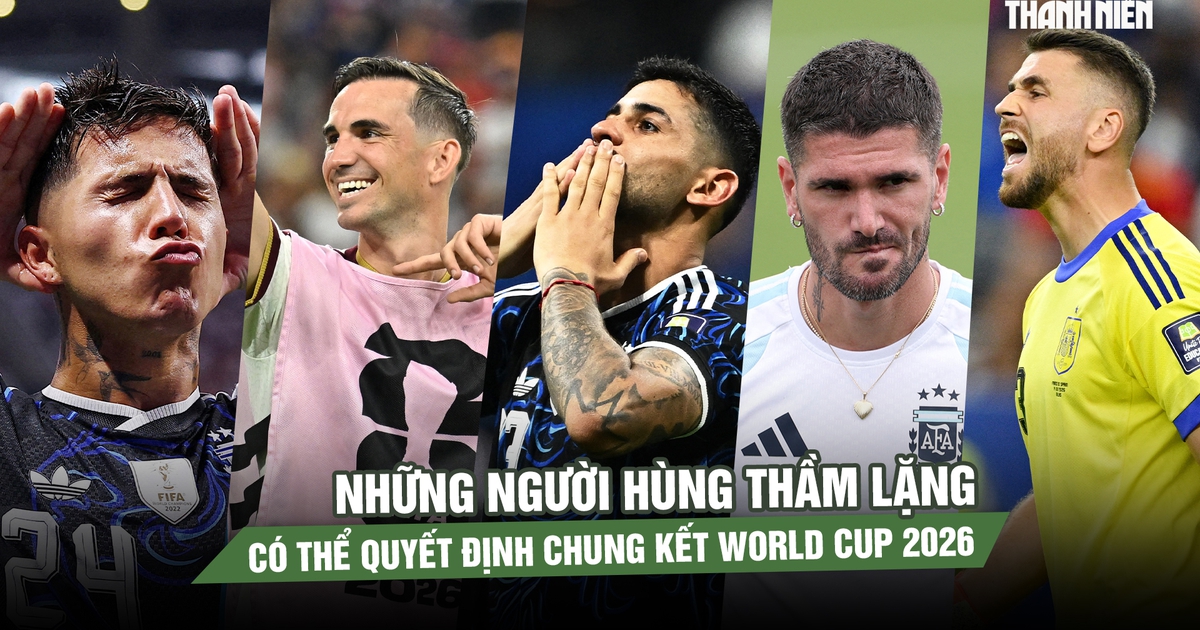 Không phải Messi hay Yamal, những người hùng thầm lặng có thể quyết định chung kết World Cup 2026