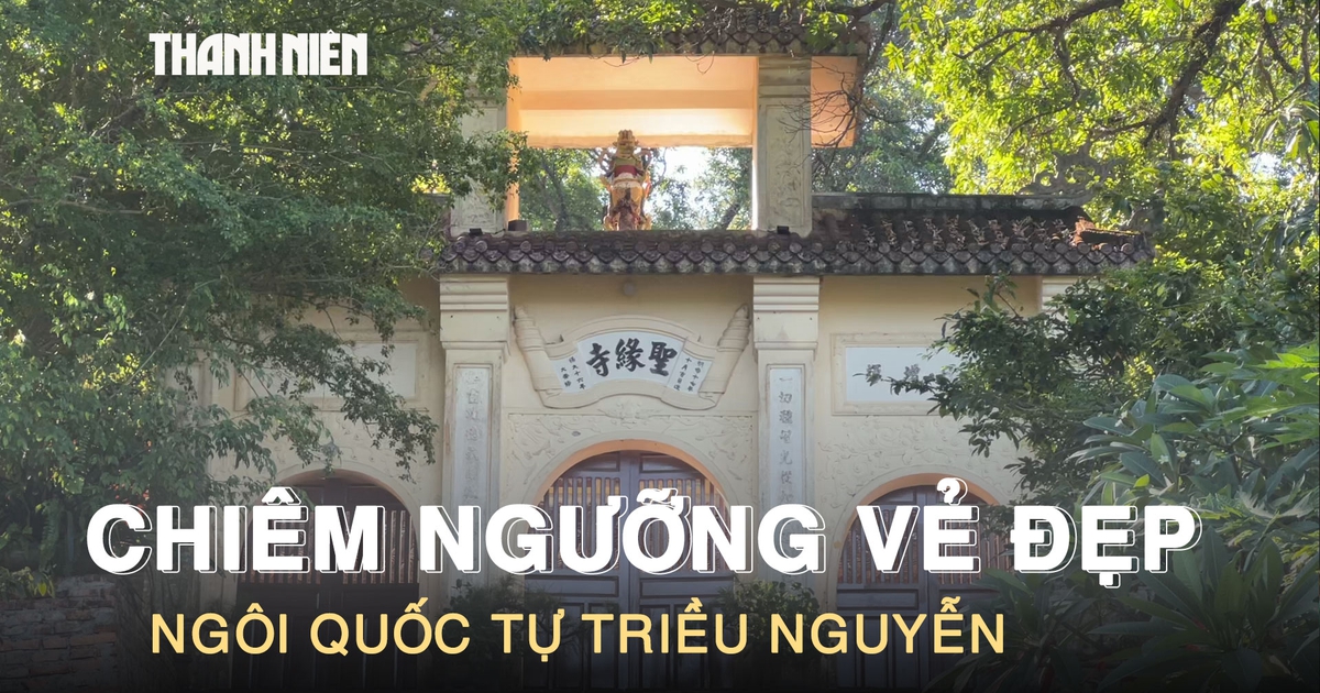 Chiêm ngưỡng vẻ đẹp ngôi quốc tự triều Nguyễn lưu giữ nhiều pho tượng cổ