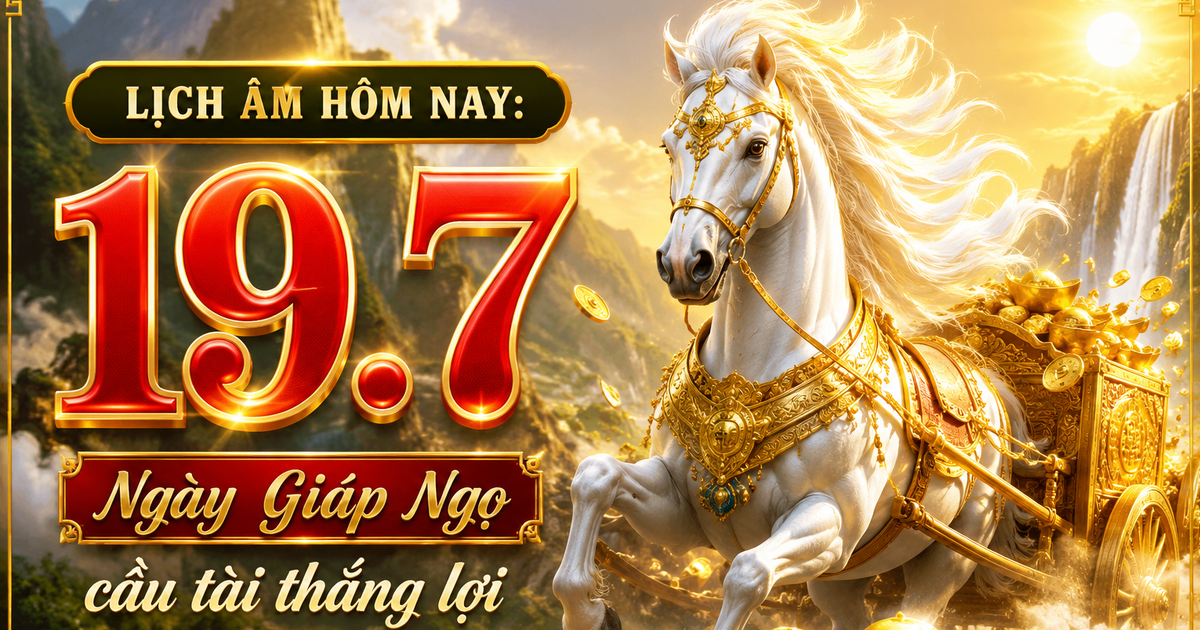Lịch &acirc;m h&ocirc;m nay 19.7: Ng&agrave;y Gi&aacute;p Ngọ 'cầu t&agrave;i may mắn'; thế giới c&oacute; ng&agrave;y vui vẻ