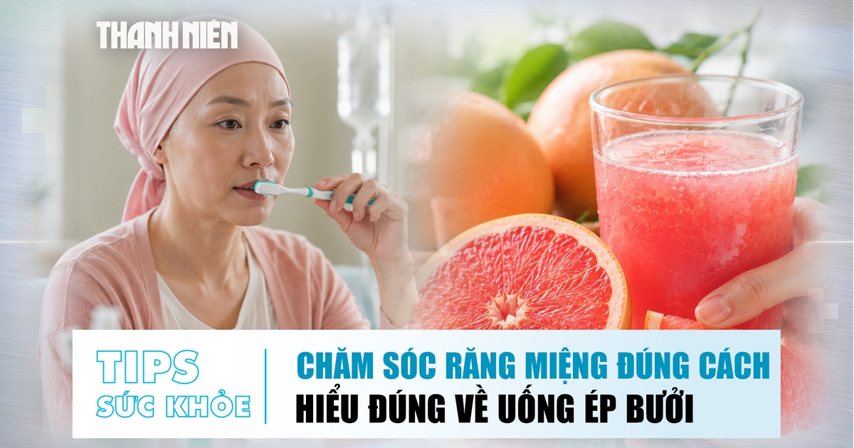 Bản tin sức khỏe 20.7: Chăm sóc răng miệng khi điều trị ung thư | Uống ép bưởi đúng cách