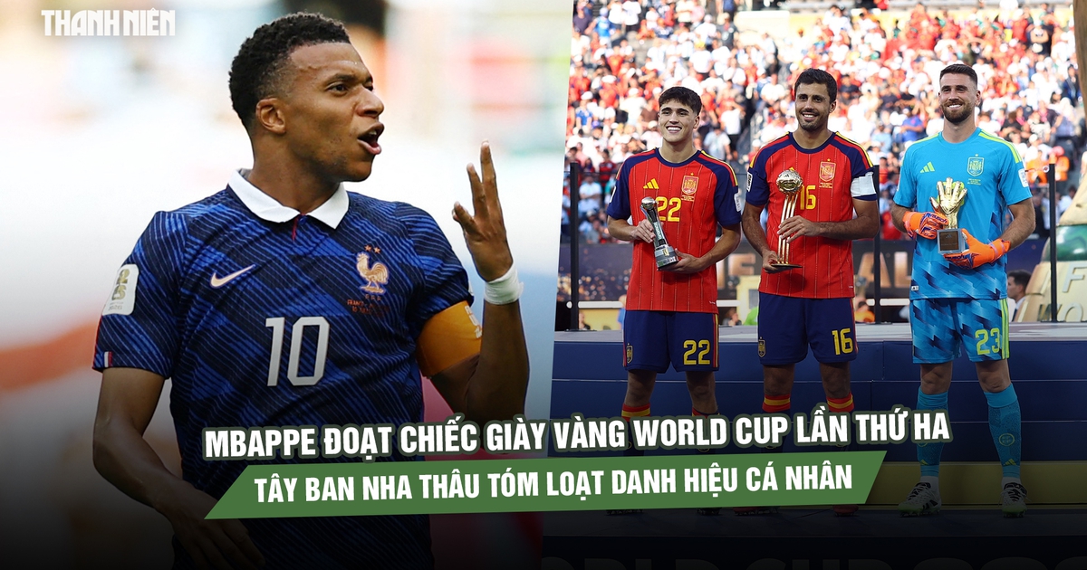Mbappe đoạt Chiếc giày vàng World Cup lần thứ hai, Tây Ban Nha thâu tóm loạt danh hiệu cá nhân