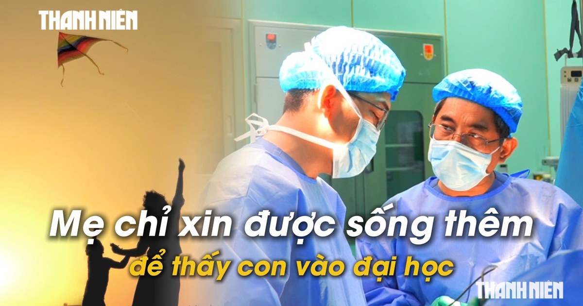 Ngậm ngùi đọc bệnh án ung thư: 'Xin giúp tôi sống thêm vài năm để nhìn thấy con vào đại học'