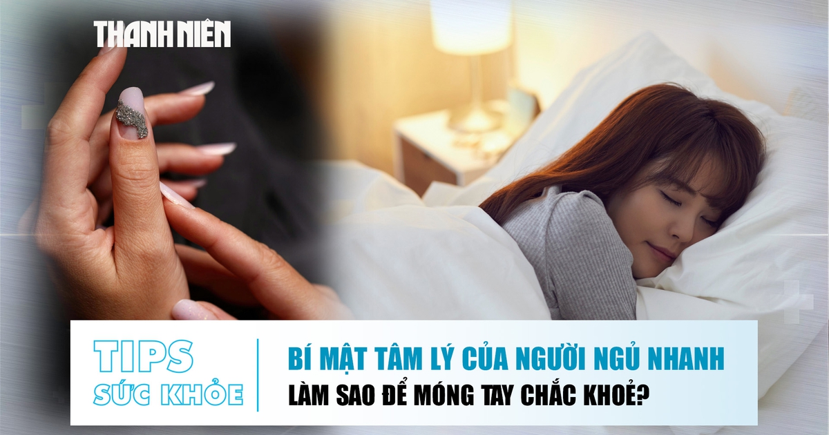 Bản tin sức khỏe 24.7: Bí mật tâm lý của người ngủ nhanh | Làm sao để móng tay chắc khỏe?
