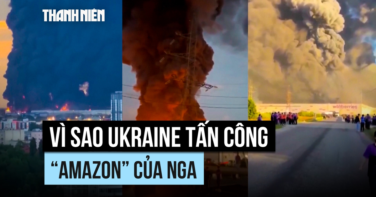 Vì sao Ukraine tấn công 'Amazon' của Nga?