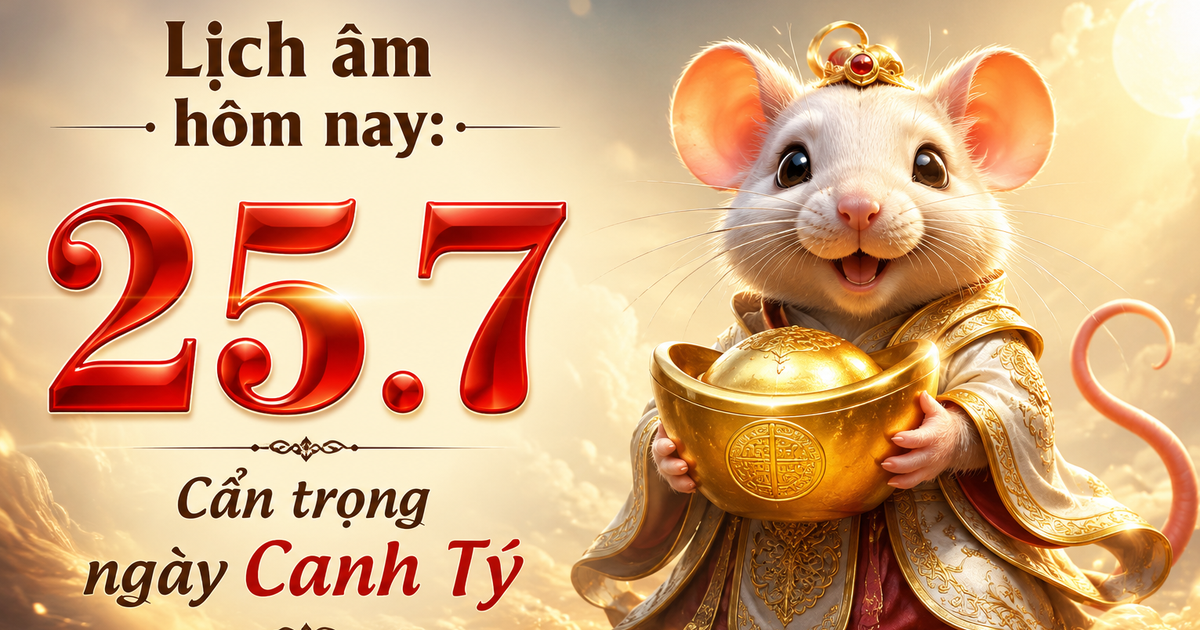 Lịch &acirc;m h&ocirc;m nay 25.7: Cẩn trọng ng&agrave;y Canh T&yacute;, cần lưu &yacute; g&igrave;?
