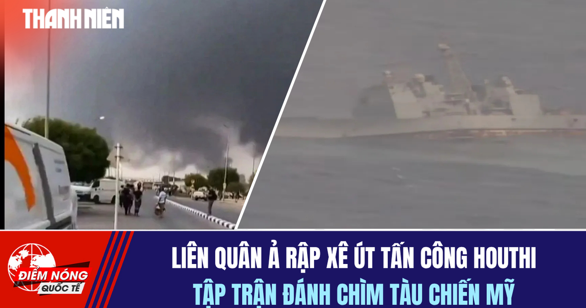 Tiêu điểm quốc tế 26.7: Liên quân Ả Rập Xê Út tấn công Houthi | Tập trận đánh chìm tàu chiến Mỹ