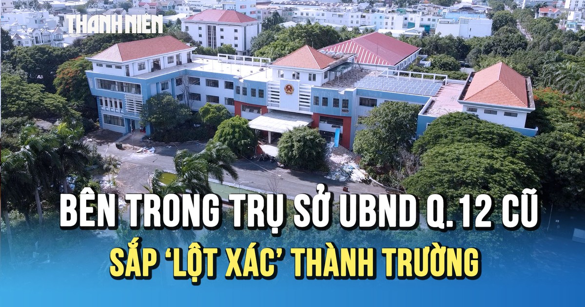 Bên trong trụ sở UBND Q.12 cũ trước ngày ‘lột xác’ thành Trường Lê Thị Riêng