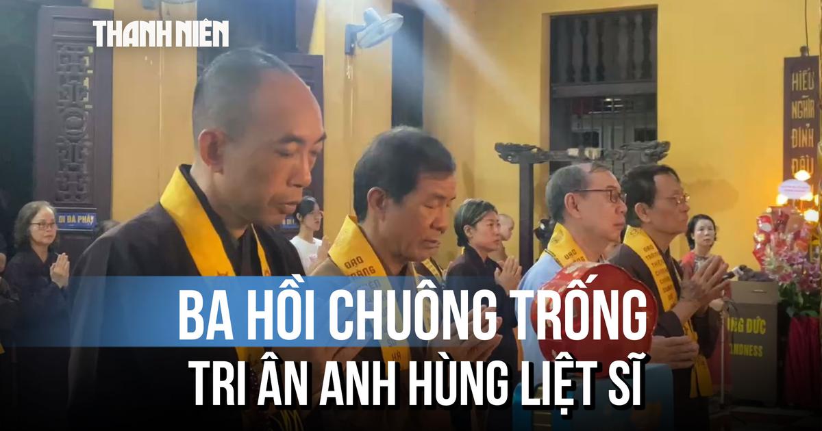 Các tự viện cử ba hồi chuông, trống Bát nhã tri ân liệt sĩ