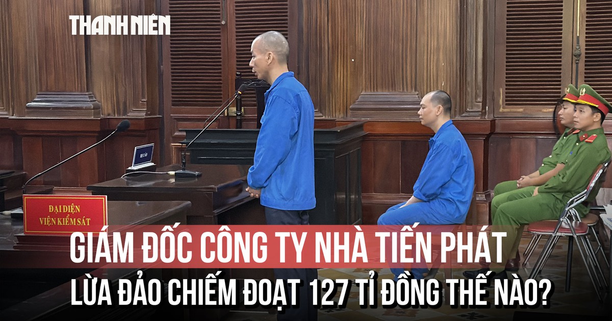Chiêu trò lừa đảo 127 tỉ đồng của Giám đốc Công ty nhà Tiến Phát