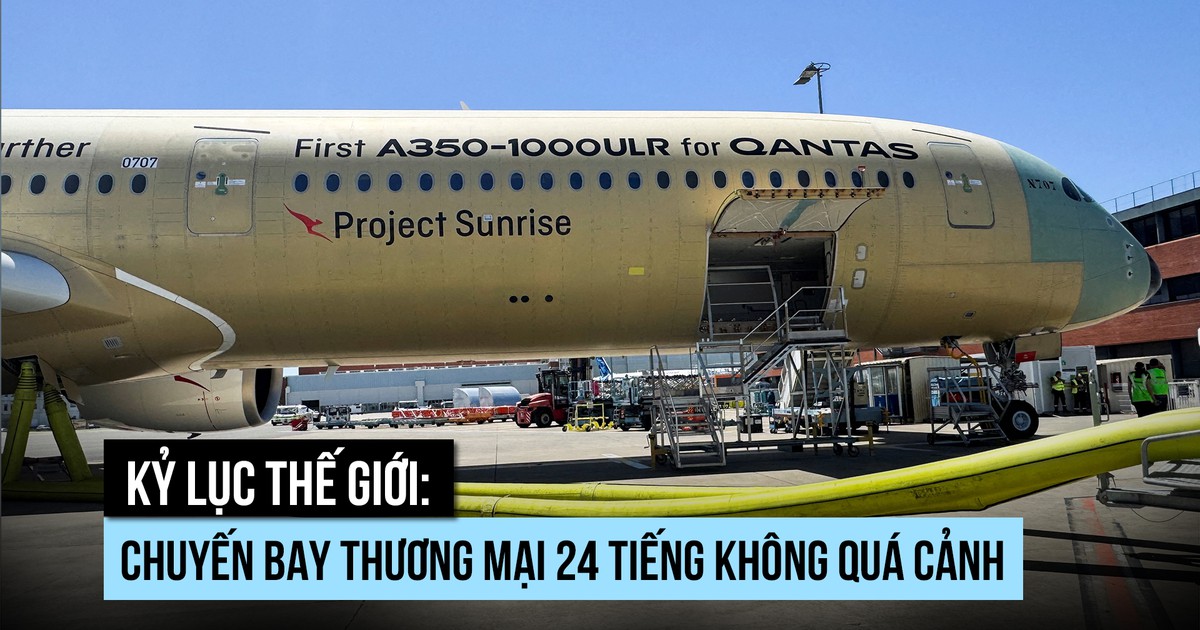 Kỷ lục thế giới: Chuyến bay thương mại 24 tiếng không quá cảnh