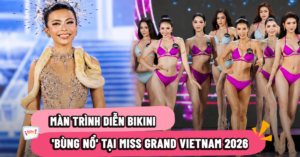 Thí sinh Miss Grand Vietnam 2026 diễn cùng trăn, bốc lửa với bikini