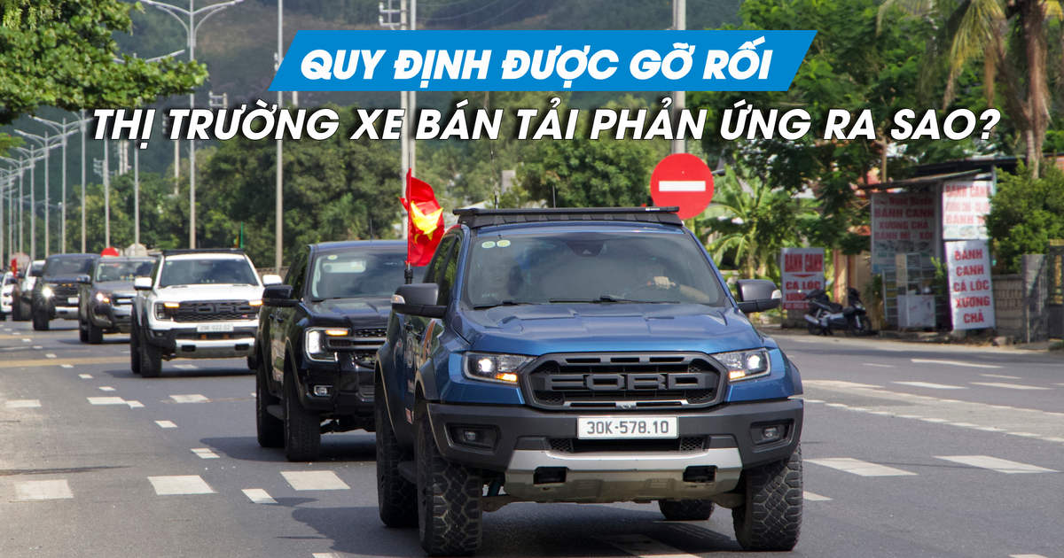 Xe bán tải được gỡ rối, thị trường phản ứng ra sao?