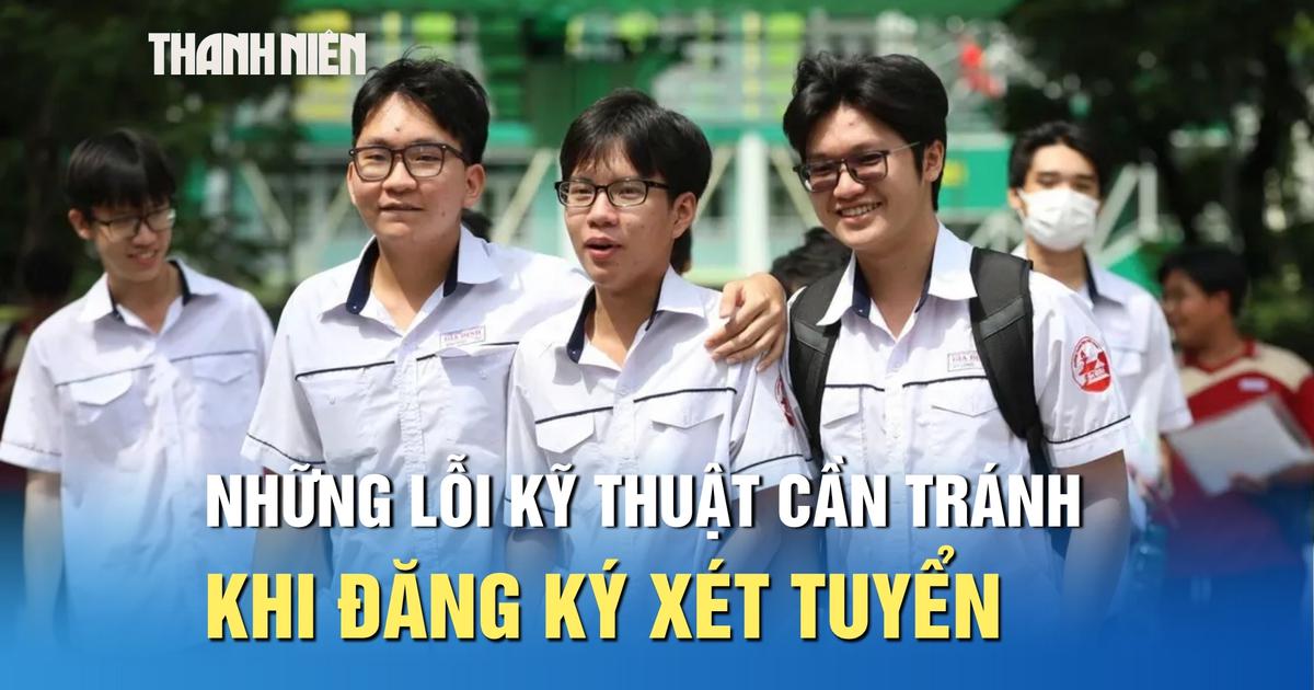 Đăng ký xét tuyển 2026: Những lỗi kỹ thuật thí sinh cần tránh