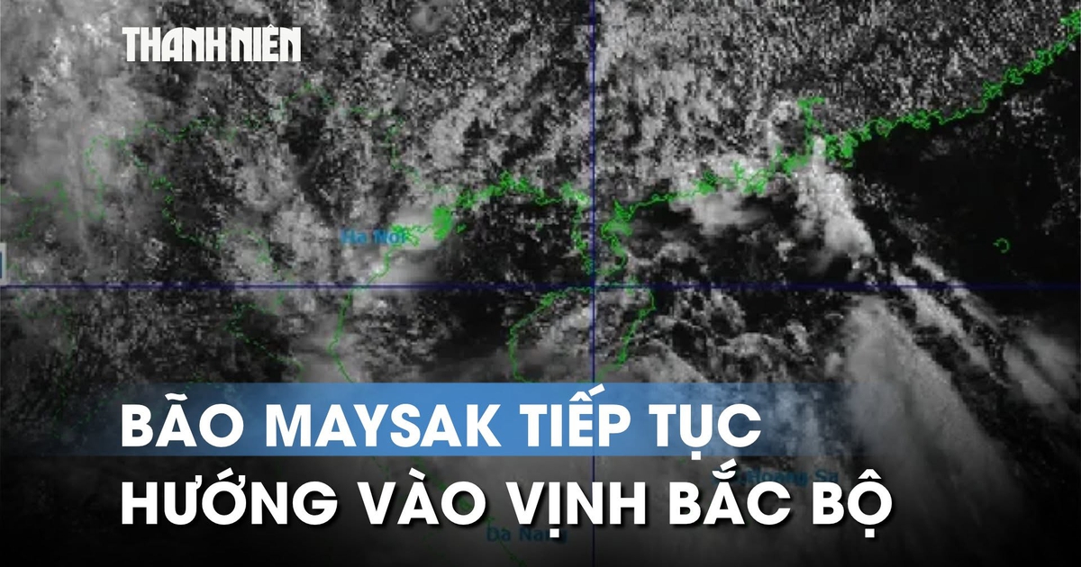 Bão số 1 (bão Maysak) giật cấp 11, hướng thẳng vào Vịnh Bắc bộ