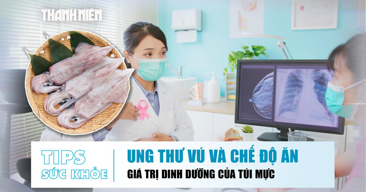 Bản tin sức khỏe ngày 31.7: Chất béo ảnh hưởng đến ung thư vú | Lợi ích từ túi mực mực nang