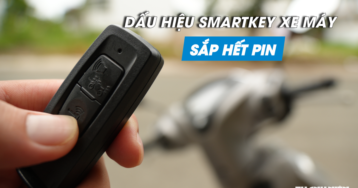 Dấu hiệu cho thấy chìa khóa smartkey xe máy sắp hết pin