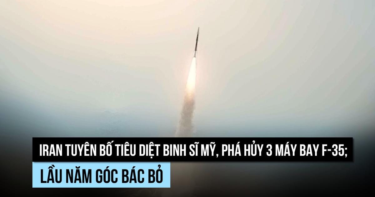 Iran tuyên bố phá hủy 3 máy bay F-35, Mỹ bác bỏ