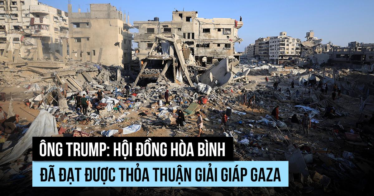 Ông Trump nói Hội đồng Hòa bình đạt thỏa thuận giải giáp Hamas tại Gaza