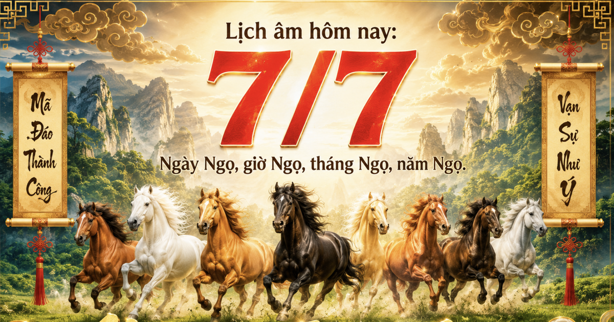 Lịch &acirc;m h&ocirc;m nay ng&agrave;y 7.7: Giờ Ngọ, ng&agrave;y Ngọ, th&aacute;ng Ngọ, năm Ngọ c&oacute; may mắn?
