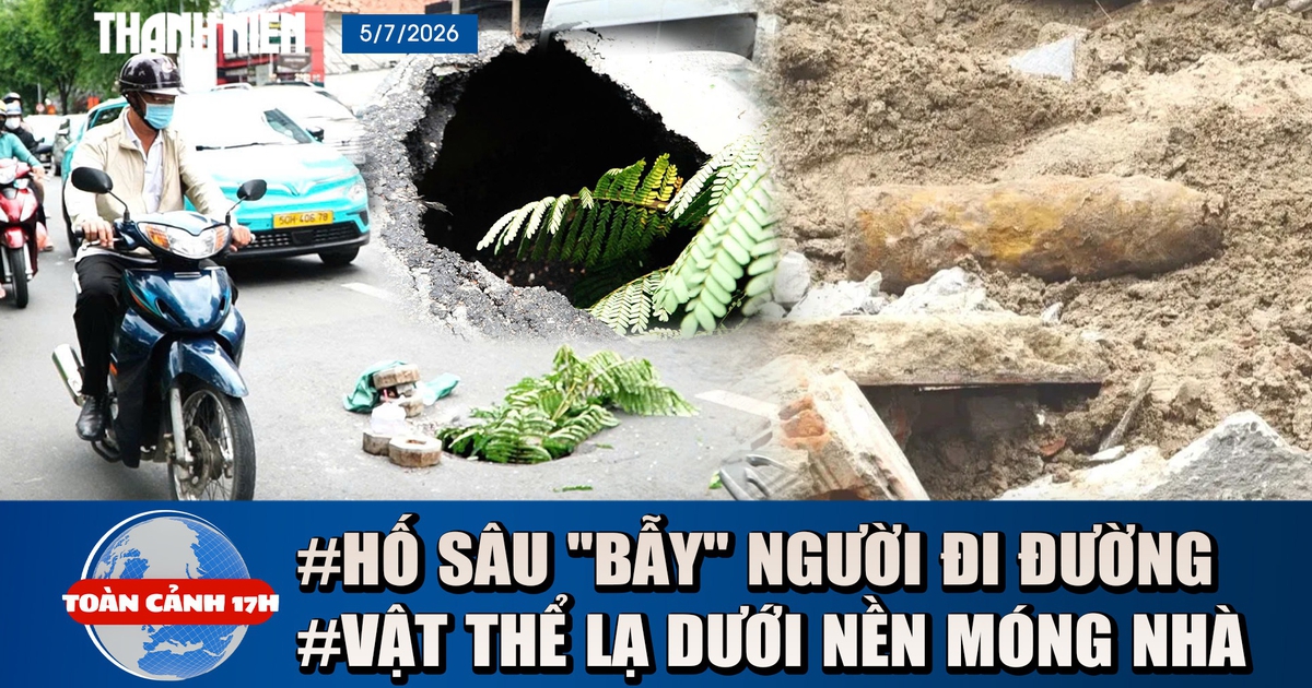 Toàn cảnh 17h: Xuất hiện hố sâu 'bẫy' người đi đường ở trung tâm | Bí ẩn vật thể lạ dưới nền móng nhà