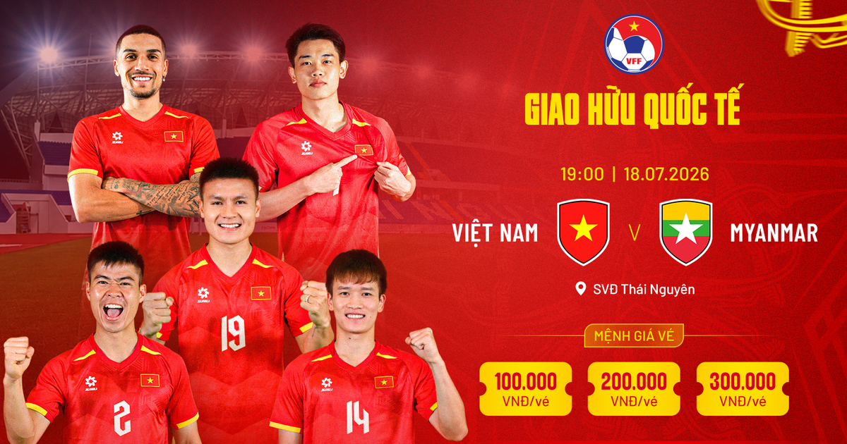 Đội tuyển Việt Nam đá giao hữu Myanmar tại sân Thái Nguyên: Mua vé ở đâu, giá bao nhiêu?