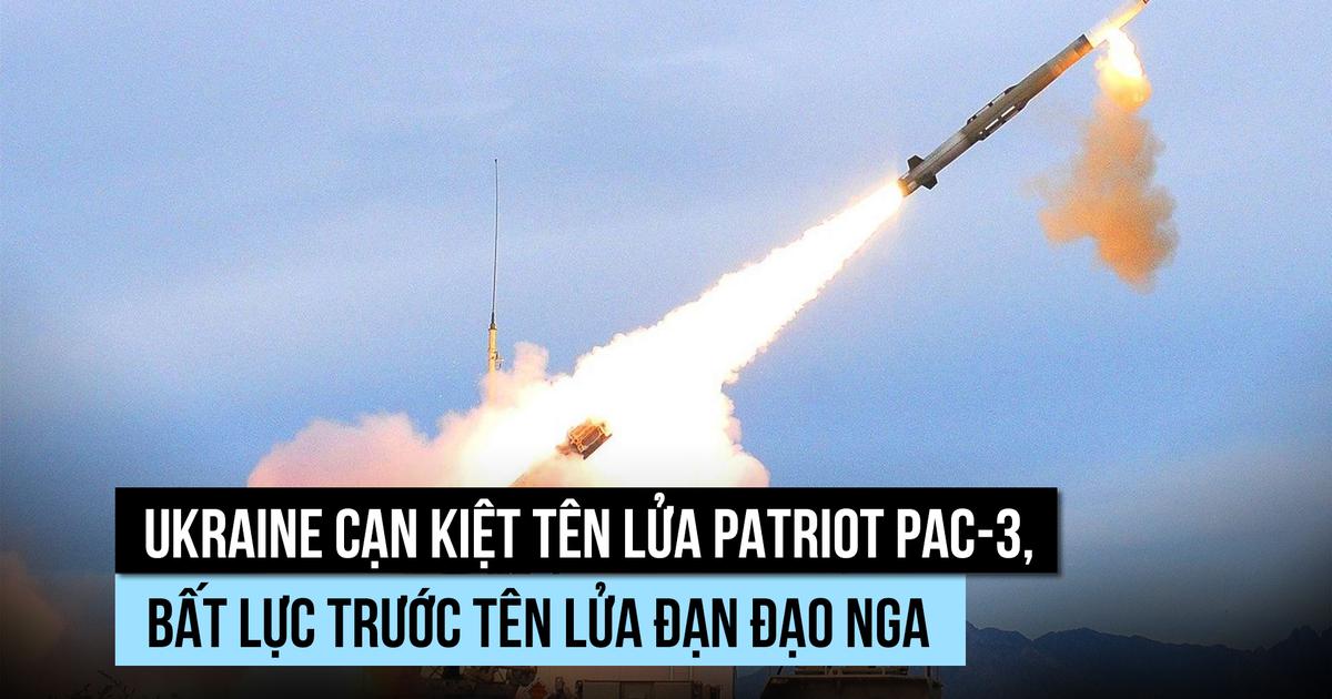Ukraine cạn đạn tên lửa Patriot, bất lực trước tên lửa đạn đạo Nga