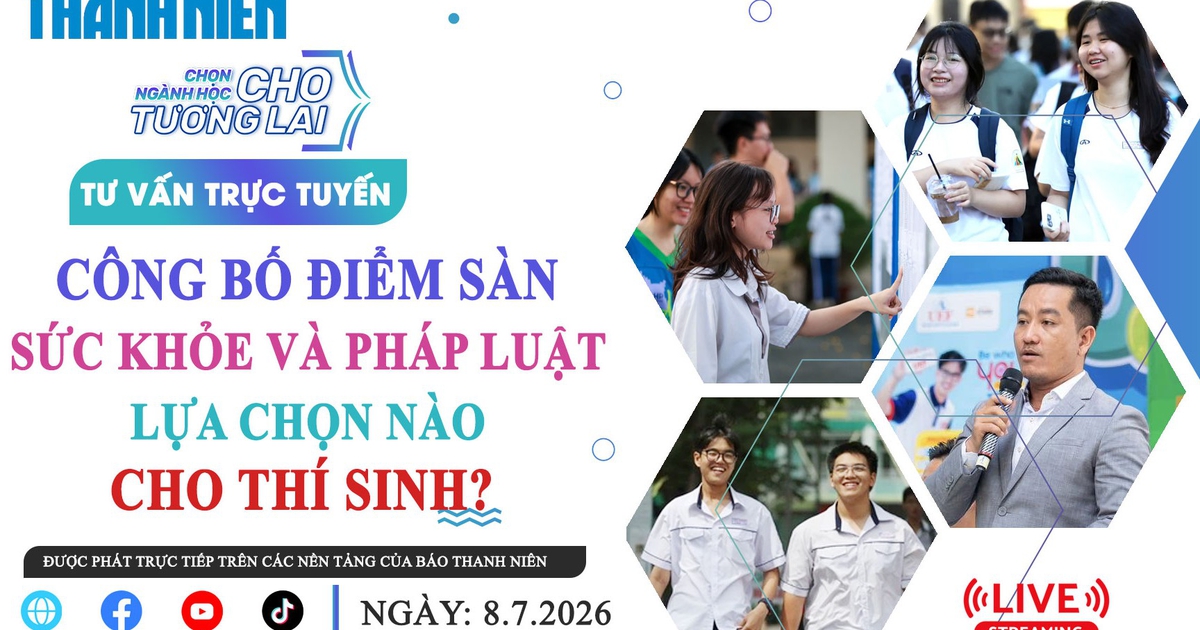 Tư vấn trực tuyến: Công bố điểm sàn sức khỏe và pháp luật - Lựa chọn nào cho thí sinh?