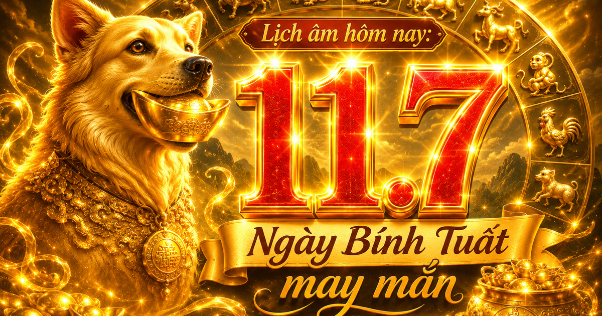 Lịch &acirc;m h&ocirc;m nay 11.7 ng&agrave;y B&iacute;nh Tuất, c&oacute; may mắn? Dương lịch l&agrave; ng&agrave;y g&igrave;?