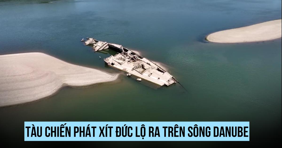 Tàu chiến phát xít Đức lộ ra trên sông Danube