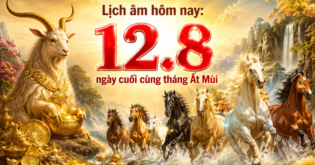 Lịch âm hôm nay 12.8: Ngày cuối cùng tháng Ất Mùi, có sự kiện đặc biệt