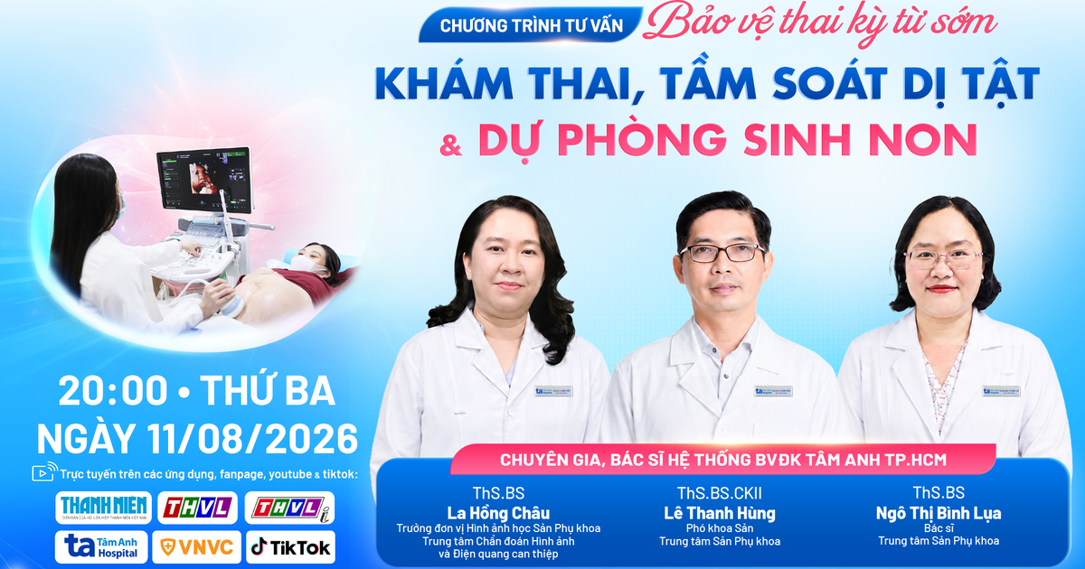 Khám thai đúng mốc, tầm soát dị tật, chủ động dự phòng sinh non