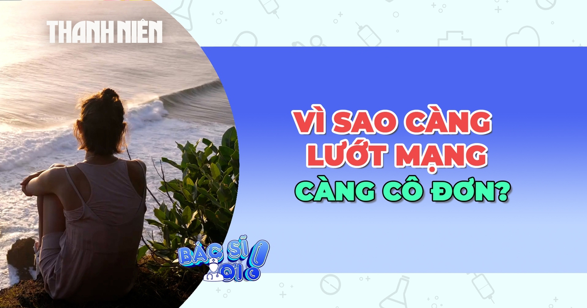 Cô đơn: Vì sao càng lướt mạng, xem phim lại càng khó thoát khỏi khoảng trống?