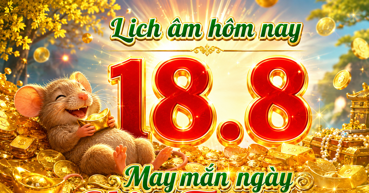Lịch âm hôm nay 18.8: Dân gian quan niệm ngày Hảo Thương 'buôn may bán đắt'