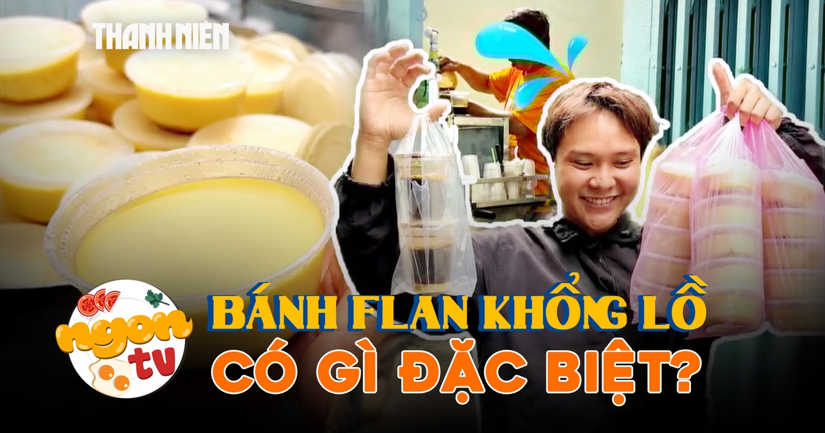 Bánh flan khổng lồ 20.000 đồng gây sốt mạng xã hội có gì đặc biệt?