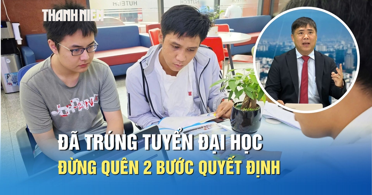 Đã trúng tuyển đại học, thí sinh đừng quên 2 bước quan trọng
