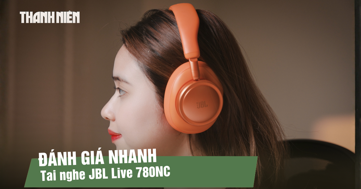JBL Live 780NC: Tai nghe over-ear kết hợp thiết kế nổi bật và chống ồn chủ động
