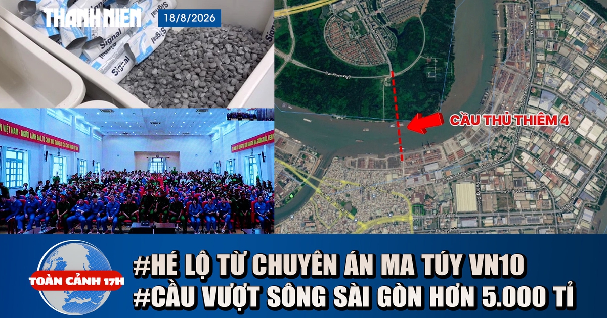 Toàn cảnh 17h: Thủ đoạn giấu ma túy tuýp kem đánh răng | Kỳ vọng từ cầu vượt sông Sài Gòn hơn 5.000 tỉ