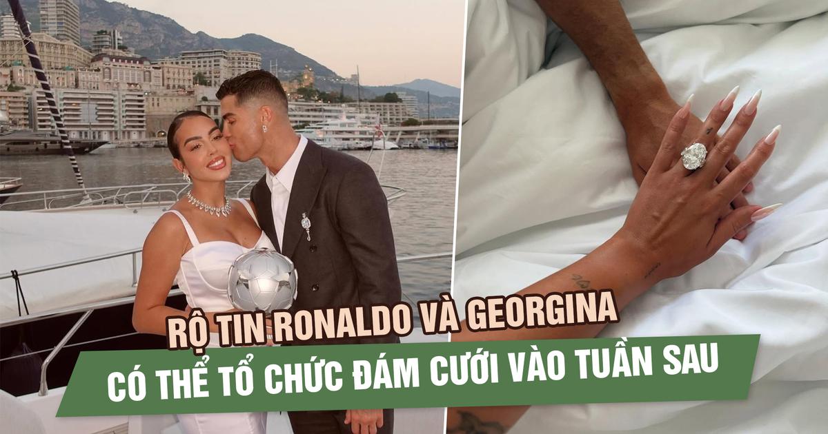 Rộ tin Ronaldo và Georgina có thể tổ chức đám cưới tại quê nhà Madeira vào tuần sau
