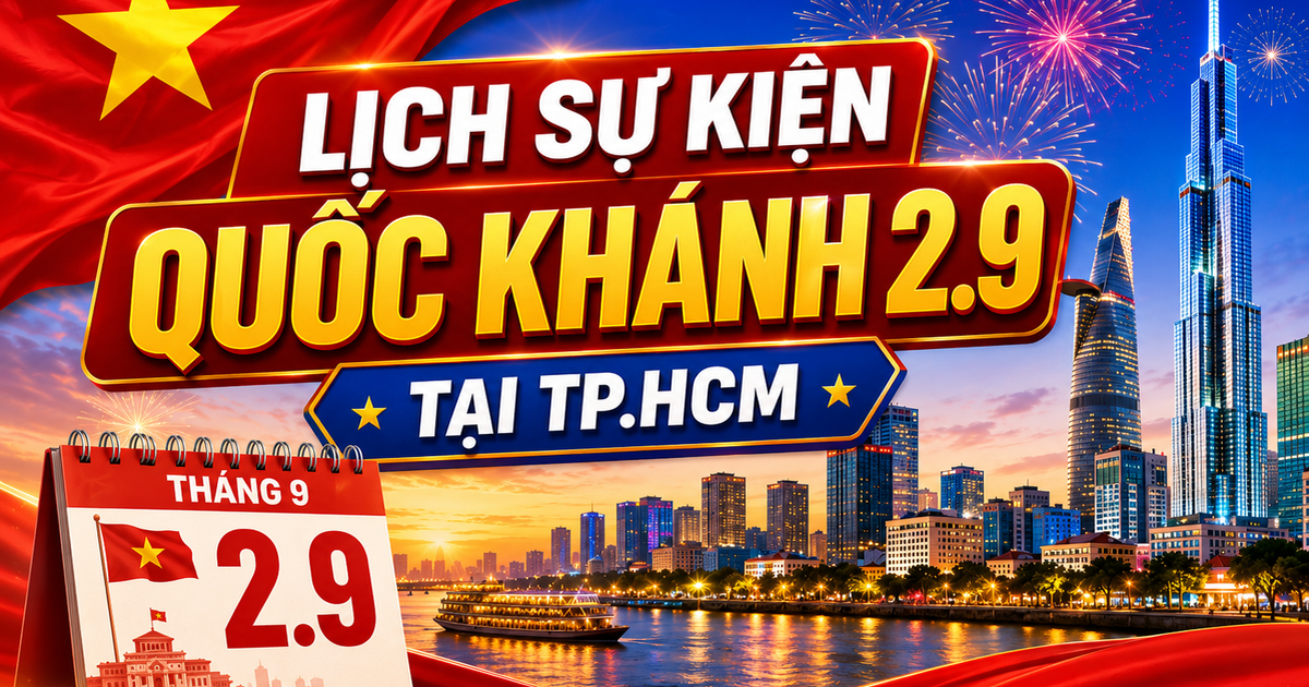 Lịch sự kiện dịp Quốc khánh 2.9 ở TP.HCM: Bắn pháo hoa, biểu diễn nghệ thuật, triển lãm