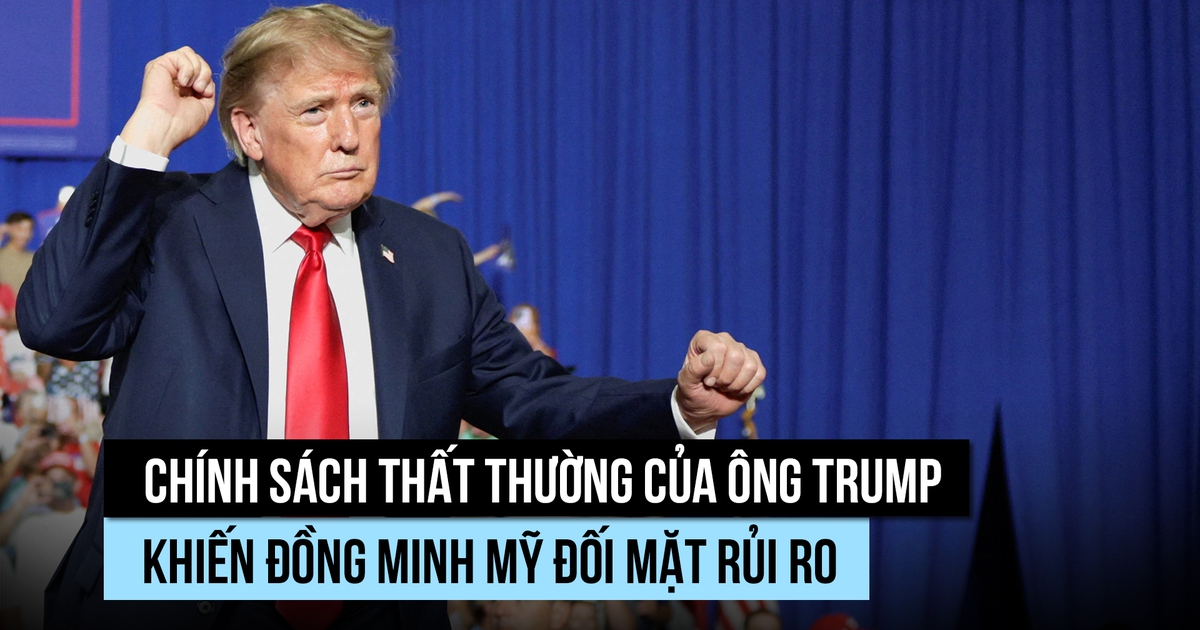 Chính sách thất thường của Mỹ khiến đồng minh lo ngại
