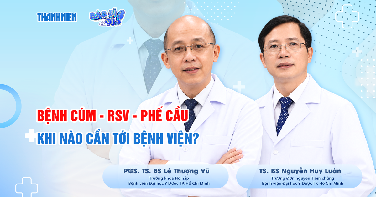 Nghi ngờ mắc bệnh cúm - RSV - phế cầu, khi nào cần đến bệnh viện?