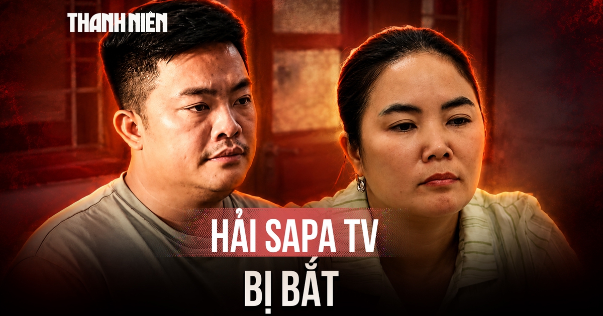 Vợ chồng Hải SaPa TV bị bắt